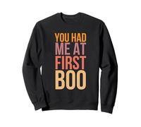 You Had Me At First Boo Funny Halloween Diciendo Humor Sudadera