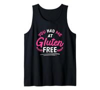You Had Me At Gluten Free Enfermedad Celíaca Vida Sin Gluten Camiseta sin Mangas