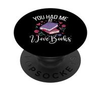 You Had Me At I Love Books Bookworm Teacher School Reader PopSockets PopGrip Adhesivo