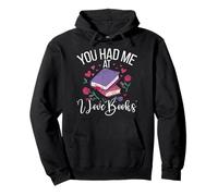 You Had Me At I Love Books Bookworm Teacher School Reader Sudadera con Capucha