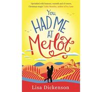You Had Me At Merlot: A vintage romantic comedy, the perfect summer read