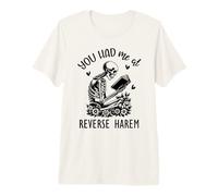 You Had Me At Reverse Harem Spicy Books Smutty Dark Romance Camiseta Premium