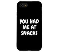You Had Me At Snacks Funny Foodies Junk Food Tees and Mugs Carcasa para iPhone SE (2020) / 7/8