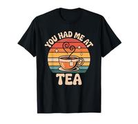 You Had me at Tea Drinker mujeres retro entusiasta del té Camiseta