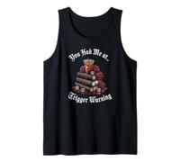 You Had Me At Trigger Warning Book Spicy Books & Coffee Icy Camiseta sin Mangas