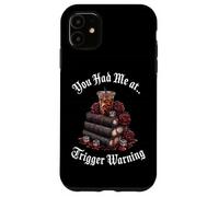 You Had Me At Trigger Warning Book Spicy Books & Coffee Icy Carcasa para iPhone 11