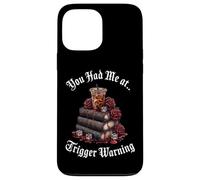 You Had Me At Trigger Warning Book Spicy Books & Coffee Icy Carcasa para iPhone 13 Pro MAX