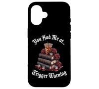 You Had Me At Trigger Warning Book Spicy Books & Coffee Icy Carcasa para iPhone 16