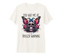 You Had Me at Trigger Warning Dark Romance Merch Smutty Book Camiseta Premium