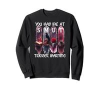You Had Me At Trigger Warning Dark Romance Merch Smutty Book Sudadera