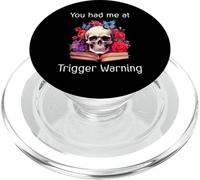 You Had Me at Trigger Warning Dark Romance Trigger Warnings PopSockets PopGrip para MagSafe