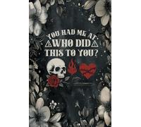 You Had Me At Who Did This To You?