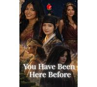 You Have Been Here Before