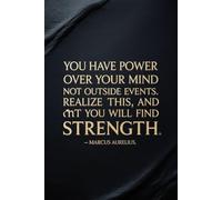 You Have Power Over Your Mind - Stoic Philosophy Notebook - Black & Gold Foil Journal - Mental Strength Daily Diary: 120 Pages, 6x9 Inches - Matte ... Aurelius Quote for Resilience & Reflection