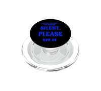 You Have The Right TO Remain Silent Please Use IT PopSockets PopGrip para MagSafe