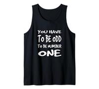 You Have To Be ODD To Be Number One Camiseta sin Mangas