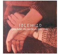 You Held The World in Your Arms [CD 1] [CD 1] by Idlewild