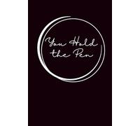 You Hold the Pen: A recovery meeting journal