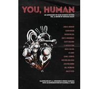You, Human: An Anthology of Dark Science Fiction, Vol. 2