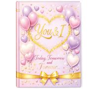 You & I: Today, Tomorrow and Forever (Romantic Couples Memory Book)