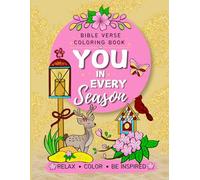 You in Every Season: Bible Verse Coloring Book for Adults & Teens