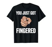 You Just Got Fingered Funny Señalando Mano Broma Camiseta