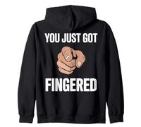 You Just Got Fingered Funny Señalando Mano Broma Sudadera con Capucha