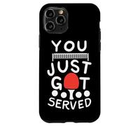 You Just Got Served - Cita Divertida Tenis de Mesa Ping Pong Carcasa para iPhone 11 Pro