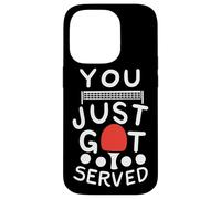 You Just Got Served - Cita Divertida Tenis de Mesa Ping Pong Carcasa para iPhone 14 Pro