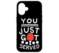 You Just Got Served - Cita Divertida Tenis de Mesa Ping Pong Carcasa para iPhone 16