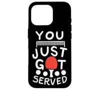 You Just Got Served - Cita Divertida Tenis de Mesa Ping Pong Carcasa para iPhone 16 Pro