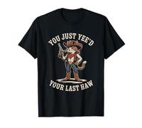 You Just Need Your Last Haw Cowboy Cat Country Western Funny Camiseta