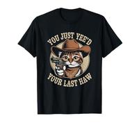 You Just Need Your Last Haw Cowboy Cat Country Western Meme Camiseta