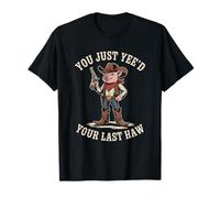 You Just Need Your Last Haw Cowboy Pig Country Western Meme Camiseta