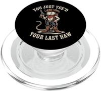 You Just Need Your Last Haw Cowboy Possum Country Western PopSockets PopGrip para MagSafe