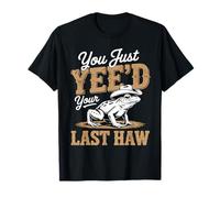 You Just Yee'd Your Last Haw Funny Country Western Cowboy Camiseta