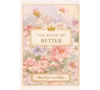You Know Me Better