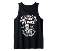 You Know What Hurts My Back Dolor de Espalda Adulto Camiseta sin Mangas