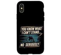 You Know What I Can't Stand No Seriously Amputado - Carcasa para iPhone X/XS