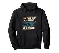You Know What I Can't Stand No Seriously Amputado - Sudadera con Capucha