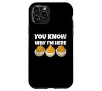 You Know Why I'm Here Funny Foodie Deviled Eggs Men Women Carcasa para iPhone 11 Pro