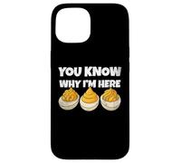 You Know Why I'm Here Funny Foodie Deviled Eggs Men Women Carcasa para iPhone 15