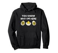 You Know Why I'm Here Funny Foodie Deviled Eggs Men Women Sudadera con Capucha