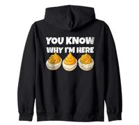 You Know Why I'm Here Funny Foodie Deviled Eggs Men Women Sudadera con Capucha