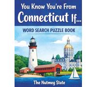 You Know You're From Connecticut If…Fun Connecticut Word Search Puzzle Book: Fun Connecticut Word Search Puzzle Book Featuring Towns Landmarks Food ... (Studio Page Designs Word Search Collection)