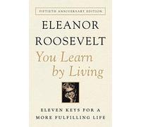 You Learn by Living: Eleven Keys for a More Fulfilling Life