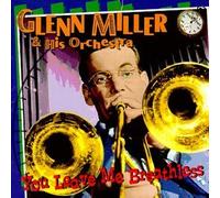 You Leave Me Breathless by Glenn Miller