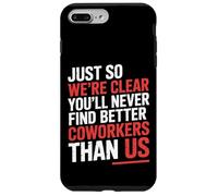 You’ll Never Find Better Coworkers Than This Team - Carcasa para iPhone 7 Plus/8 Plus