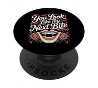 You Look Like My Next Bite Vampire Flirt Party - PopSockets PopGrip Adhesivo