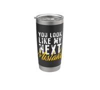 You Look Like My Next Mistake Flirt Pickup Hookup Line Party Vaso térmico de acero inoxidable de doble pared